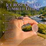 Elipse Rolada de Quartzo Rosa Gelo